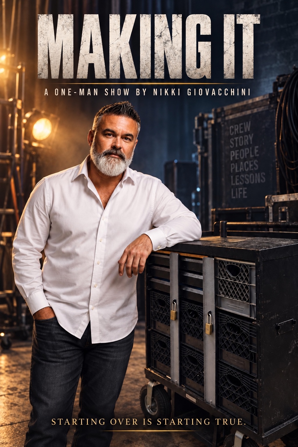 Making It, a one-man show by Nikki Giovacchini — Starting Over Is Starting True